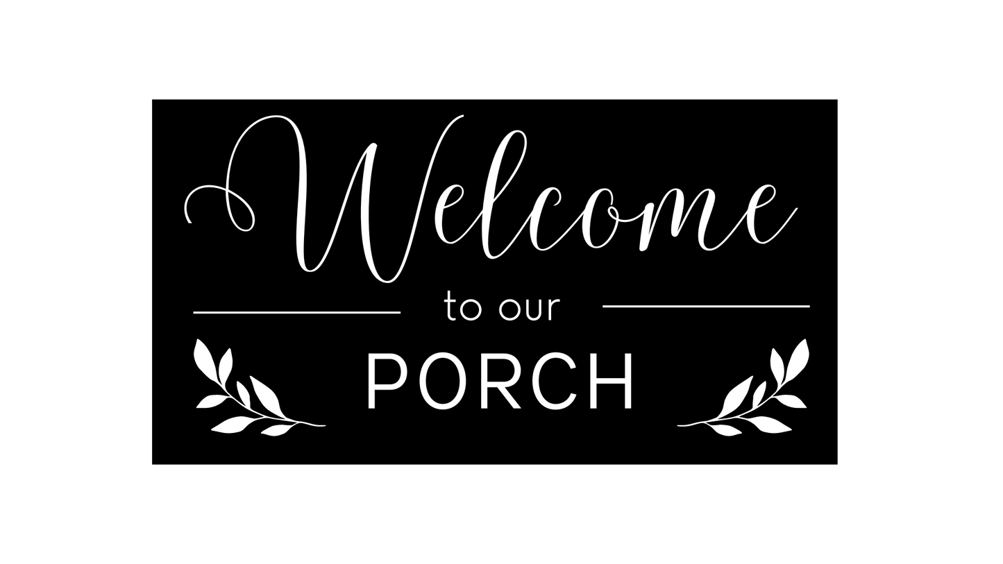 Porch Sign